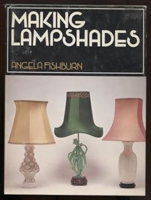 Seller image for Making Lampshades for sale by E Ridge Fine Books