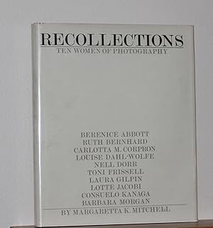 Imagen del vendedor de Recollections; Ten Women of Photography a la venta por The Reluctant Bookseller