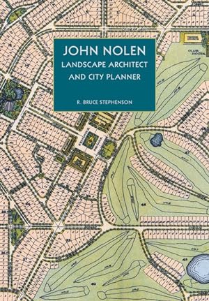Seller image for John Nolen, Landscape Architect and City Planner for sale by GreatBookPrices