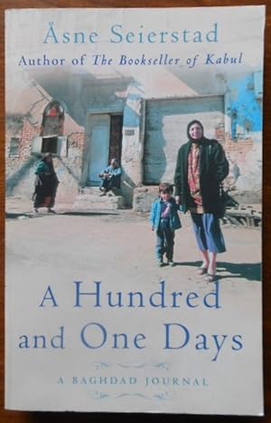 A Hundred and One Days : A Baghdad Journal