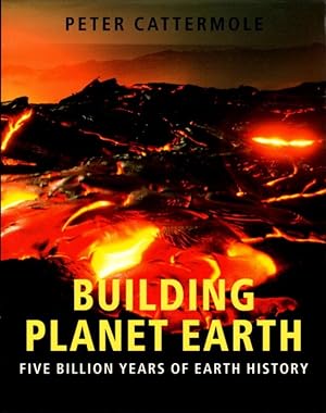 Imagen del vendedor de BUILDING PLANET EARTH: Five Billion Years of Earth History a la venta por By The Way Books