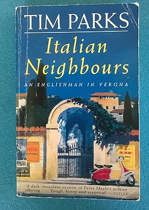 Imagen del vendedor de Italian Neighbours: An Englishman in Verona a la venta por Boobooks