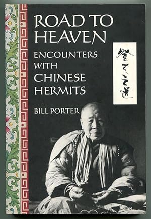 Imagen del vendedor de Road to Heaven: Encounters with Chinese Hermits a la venta por Book Happy Booksellers