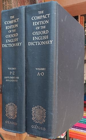 The Compact Edition of the Oxford English Dictionary - Complete Text Reproduced Micrographically ...