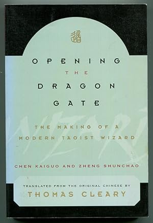 Bild des Verkufers fr Opening the Dragon Gate: The Making of a Modern Taoist Wizard zum Verkauf von Book Happy Booksellers