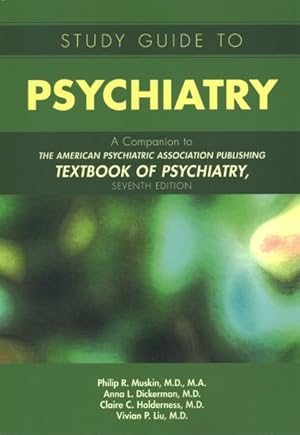 Seller image for Study Guide to Psychiatry : A Companion to the American Psychiatric Association Publishing Textbook of Psychiatry for sale by GreatBookPrices