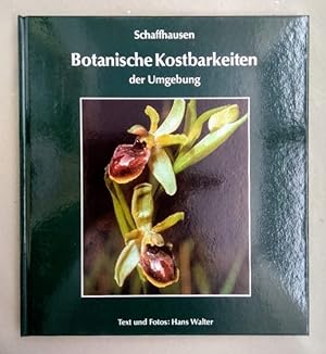 Schaffhausen: Botanische Kostbarkeiten der Umgebung.