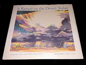 Seller image for It Rained on the Desert Today for sale by The Armadillo's Pillow