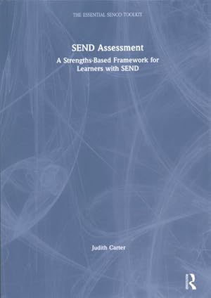 Image du vendeur pour SEND Assessment : A Strengths-Based Framework for Learners With SEND mis en vente par GreatBookPrices