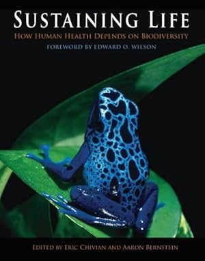 Immagine del venditore per Sustaining Life : How Human Health Depends on Biodiversity venduto da GreatBookPrices