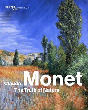 Bild des Verkufers fr Claude Monet : The Truth of Nature zum Verkauf von GreatBookPrices