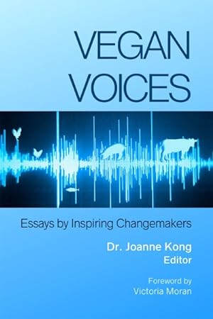 Immagine del venditore per Vegan Voices : Essays by Inspiring Changemakers venduto da GreatBookPrices