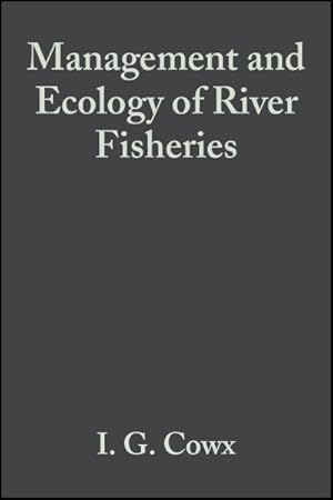 Imagen del vendedor de Management and Ecology of River Fisheries a la venta por GreatBookPrices