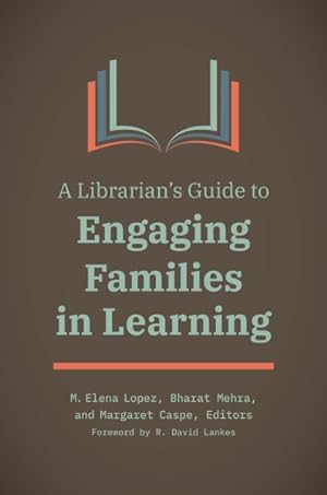 Seller image for Librarian's Guide to Engaging Families in Learning for sale by GreatBookPrices