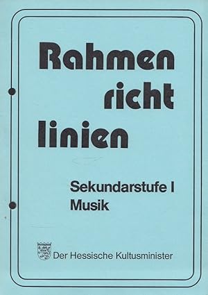 Bild des Verkufers fr Rahmenrichtlinien Sekundarstufe I Musik Der Hessische Kultusminister zum Verkauf von Versandantiquariat Nussbaum