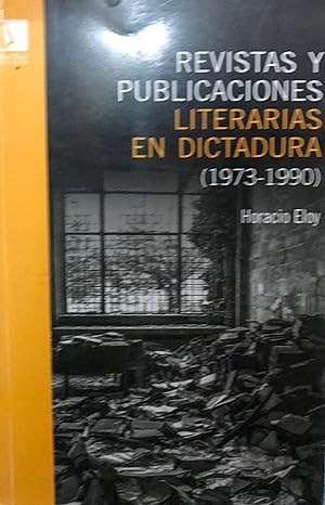 Seller image for Revistas y publicaciones literarias en dictadura ( 1973-1990 ) for sale by Librera Monte Sarmiento