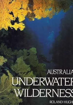 Seller image for Australia's Underwater Wilderness for sale by Berry Books