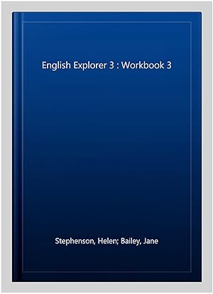 Seller image for English Explorer 3 : Workbook 3 for sale by GreatBookPrices