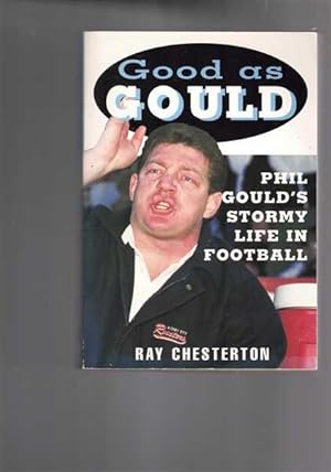 Good as Gould: Phil Gould's Stormy Life in Football