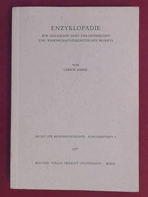 Bild des Verkufers fr Enzyklopdie : zur Geschichte eines philosophischen und wissenschaftstheoretischen Begriffs. Supplementheft 2 aus der Reihe "Archiv fr Begriffsgeschichte". zum Verkauf von Wissenschaftliches Antiquariat Zorn