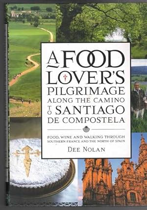 A Food Lovers Pilgrimage along the Camino to Santiago de Compostela