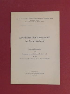 Akustischer Funktionswandel bei Sprachtaubheit. Inaugural-Dissertation.