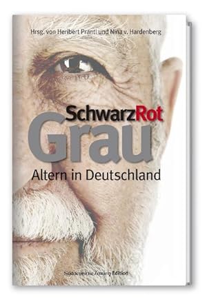 Immagine del venditore per Schwarz, Rot, Grau. Altern in Deutschland (SZ Reihe) venduto da Antiquariat Armebooks
