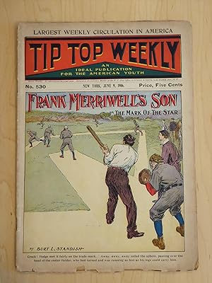 Tip Top Weekly # 530 June 9, 1906 Frank Merriwell's Son The Mark of the Star