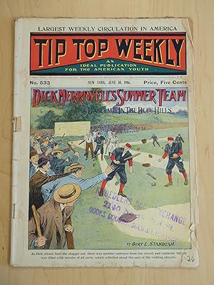 Tip Top Weekly # 533 June 30, 1906 Dick Merriwell's Summer Team, Baseball in the Blue Hills