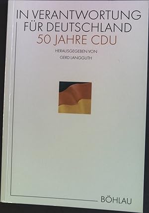 Imagen del vendedor de In Verantwortung fr Deutschland: 50 Jahre CDU a la venta por books4less (Versandantiquariat Petra Gros GmbH & Co. KG)