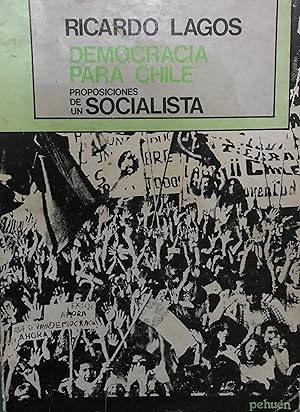 Bild des Verkufers fr Democracia para Chile. proposiciones de un socialista. Portada de Sebastin Barros zum Verkauf von Librera Monte Sarmiento