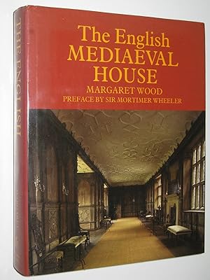 The English Mediaeval House