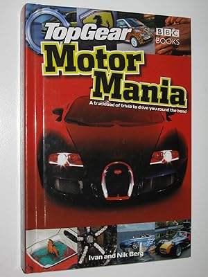 Immagine del venditore per Top Gear Motor Mania : A Truckload of Trivia to Drive You Round the Bend venduto da Manyhills Books