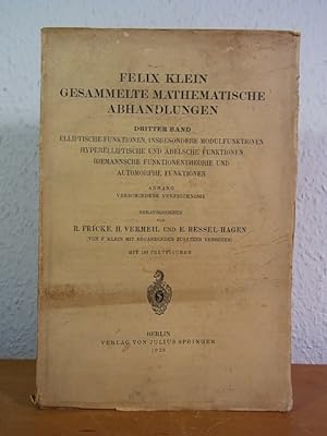 Gesammelte Mathematische Abhandlungen. Band 3: Elliptische Funktionen, insbesondere Modulfunktion...