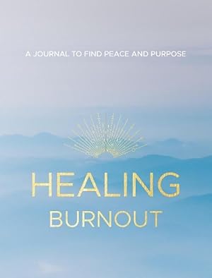 Immagine del venditore per Healing Burnout (Hardcover) venduto da Grand Eagle Retail