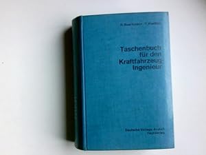 Image du vendeur pour Taschenbuch fr den Kraftfahrzeug-Ingenieur. [Hrsg.:] Heinrich Buschmann ; Paul Koessler mis en vente par Antiquariat Buchhandel Daniel Viertel