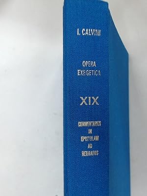 Seller image for Commentarius in Epistolam ad Hebraeos. (Ioannis Calvini Opera Exegetica, Volumen XIX) for sale by Plurabelle Books Ltd