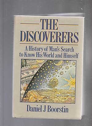 Seller image for THE DISCOVERERS. A History of Man's Search to Know HIs World and Himself for sale by BOOK NOW