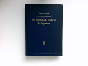 Bild des Verkufers fr Das physikalische Rstzeug des Ingenieurs : zum Verkauf von Antiquariat Buchhandel Daniel Viertel