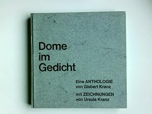 Dome im Gedicht : e. Anthologie. von Gisbert Kranz / Strom und Ufer ; Bd. 8