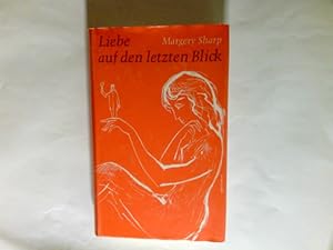 Seller image for Liebe auf den letzten Blick : Roman. Aus d. Engl. von Melanie Steinmetz. for sale by Antiquariat Buchhandel Daniel Viertel
