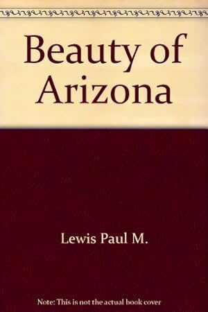 Bild des Verkufers fr Beauty of Arizona zum Verkauf von WeBuyBooks