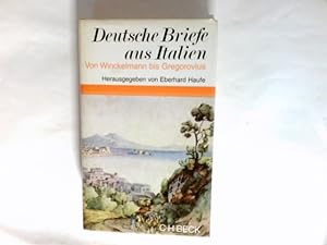 Seller image for Deutsche Briefe aus Italien : von Winckelmann bis Gregorovius. Beck'sche Sonderausgaben for sale by Antiquariat Buchhandel Daniel Viertel