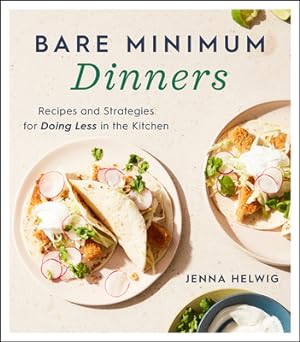 Bild des Verkufers fr Bare Minimum Dinners: Recipes and Strategies for Doing Less in the Kitchen (Paperback or Softback) zum Verkauf von BargainBookStores