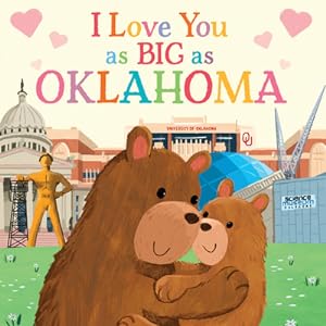 Seller image for I Love You as Big as Oklahoma (Board Book) for sale by BargainBookStores