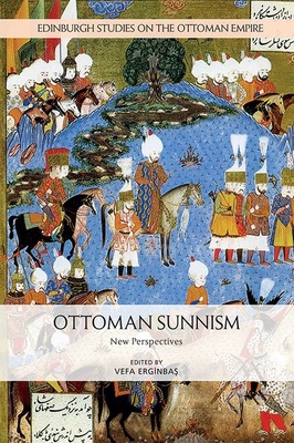 Bild des Verkufers fr Ottoman Sunnism: New Perspectives (Paperback or Softback) zum Verkauf von BargainBookStores