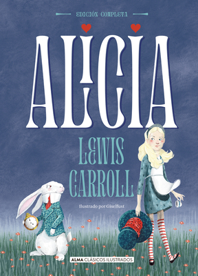 Image du vendeur pour Alicia: Edici�n Completa (Hardback or Cased Book) mis en vente par BargainBookStores