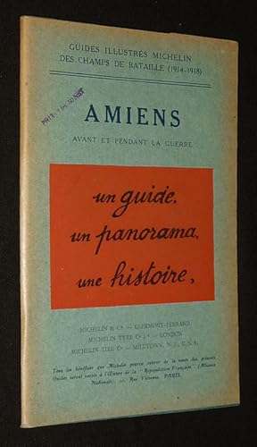 Image du vendeur pour Amiens avant et pendant la guerre (Guides illustrs Michelin des champs de bataille, 1914-1918) mis en vente par Abraxas-libris