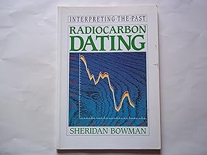 Seller image for Radiocarbon Dating (Interpreting the Past S.) for sale by Carmarthenshire Rare Books