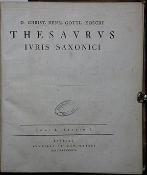 Bild des Verkufers fr Thesaurus Juris Saxonis. Tomi I, Sectio I (mglicherweise alles Erschienene). zum Verkauf von Antiquariat  Braun